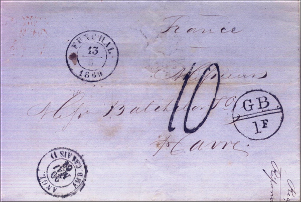 lettre ancienne (avec cachets postaux) de Funchal (Ile de Madere - Portugal) --> Le Havre (Seine Maritime / Seine Inferieure - France) via Grende Bretagne et Calais du 13 mai 1869